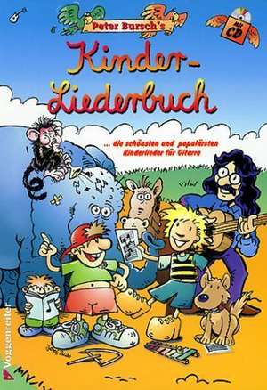 Peter Bursch's Kinder-Liederbuch de Peter Bursch