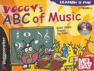 Voggy's ABC of Music: Basic Music Theory for Kids! [With CD] de Martina Holtz