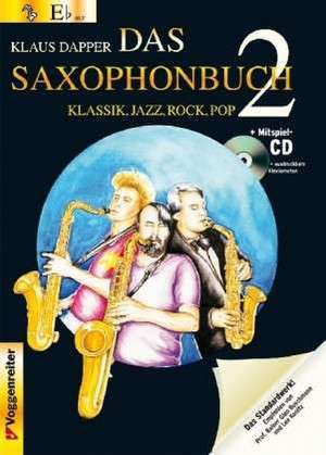 Das Saxophonbuch 2 (Version Eb + Bb) de Klaus Dapper