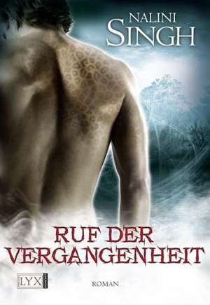 Ruf der Vergangenheit de Nalini Singh