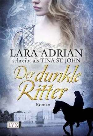 Der dunkle Ritter de Lara Adrian