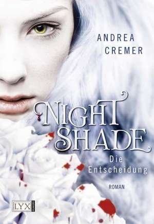 Nightshade 03 . Die Entscheidung de Andrea Cremer