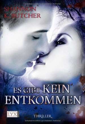 Es gibt kein Entkommen de Shannon K. Butcher