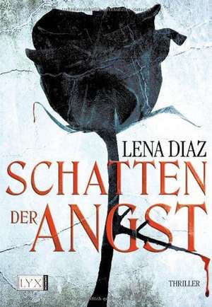 Schatten der Angst de Lena Diaz