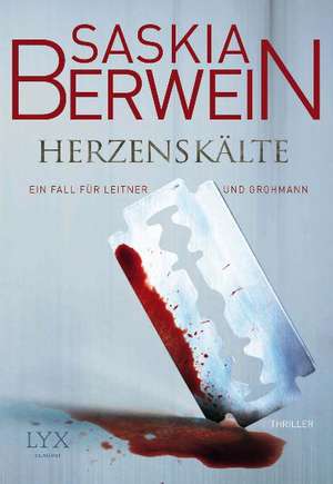 Herzenskälte de Saskia Berwein