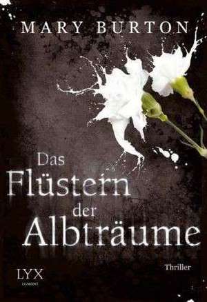 Das Flüstern der Albträume de Mary Burton