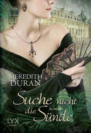 Suche nicht die Sünde de Meredith Duran