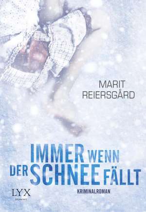 Immer wenn der Schnee fällt de Marit Reiersgaard