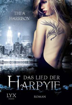 Harrison, T: Lied der Harpyie