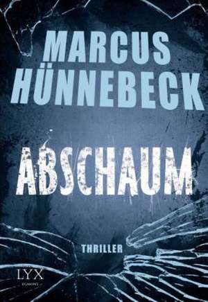 Abschaum de Marcus Hünnebeck