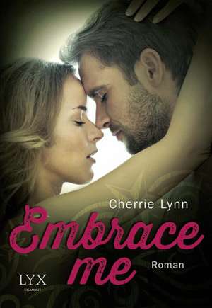 Embrace me de Cherrie Lynn