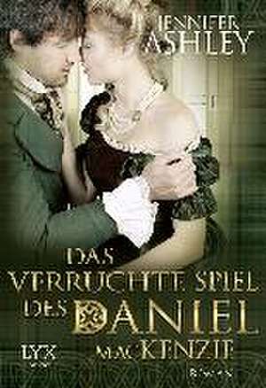 Das verruchte Spiel des Daniel MacKenzie de Jennifer Ashley