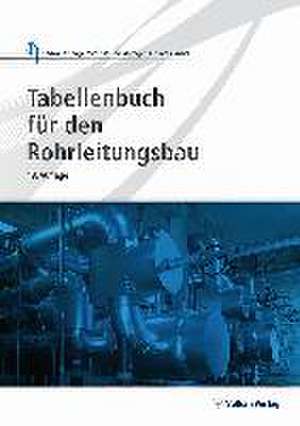 Tabellenbuch für den Rohrleitungsbau