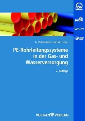 PE-Rohrleitungssysteme in der Gas- und Wasserversorgung de Gerhard Kiesselbach