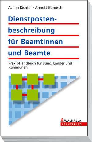 Dienstpostenbeschreibung für Beamtinnen/Beamte de Achim Richter