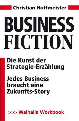 Business Fiction de Christian Hoffmeister