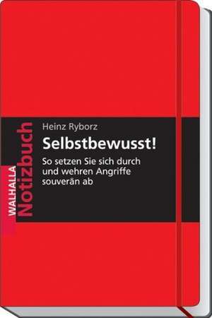 Notizbuch Selbstbewusst! de Heinz Ryborz