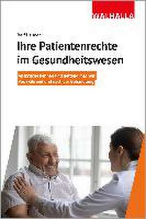 Ihre Patientenrechte im Gesundheitswesen de Ralf Hauner