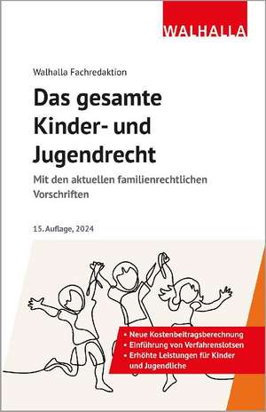 Das gesamte Kinder- und Jugendrecht de Walhalla Fachredaktion