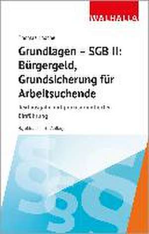 Grundlagen - SGB II: Bürgergeld, Grundsicherung für Arbeitsuchende de Thomas Knoche