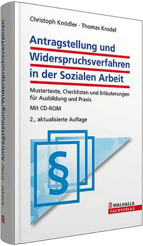 Antragstellung und Widerspruchsverfahren in der Sozialen Arbeit inkl. E-Book de Christoph Knödler