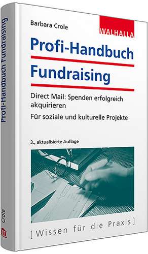 Profi-Handbuch Fundraising de Barbara Crole