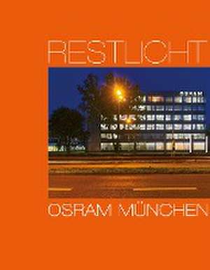 Baus, U: Restlicht. Osram München