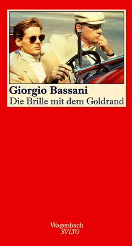 Die Brille mit dem Goldrand de Giorgio Bassani