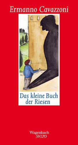 Das kleine Buch der Riesen de Ermanno Cavazzoni