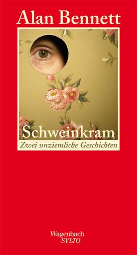 Schweinkram de Alan Bennett