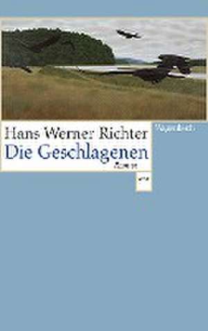 Die Geschlagenen de Hans Werner Richter