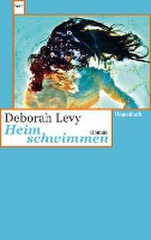 Heim schwimmen de Deborah Levy