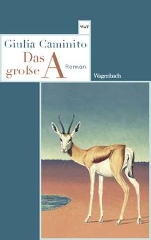 Das große A de Giulia Caminito