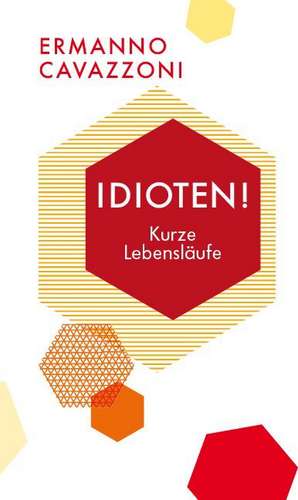 Idioten! de Ermanno Cavazzoni