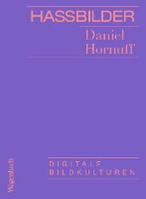 Hassbilder de Daniel Hornuff