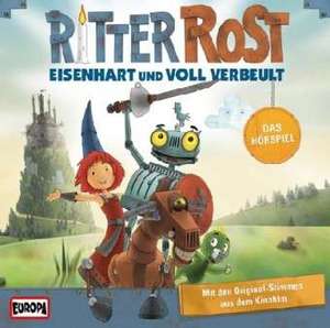 Ritter Rost - Das Original-Hörspiel zum Kinofilm "Eisenhart und voll verbeult"