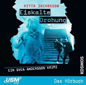 Svea Andersson 03: Eiskalte Drohung de Ritta Jacobsson