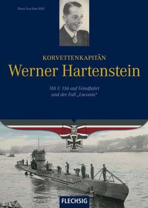 Korvettenkapitän Werner Hartenstein de Hans J. Röll