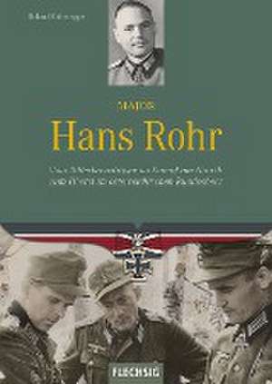 Major Hans Rohr de Roland Kaltenegger