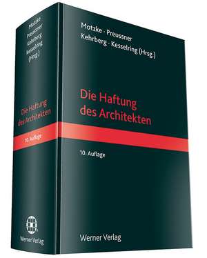 Die Haftung des Architekten de Gerd Motzke