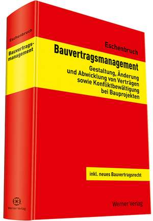 Bauvertragsmanagement de Klaus Eschenbruch