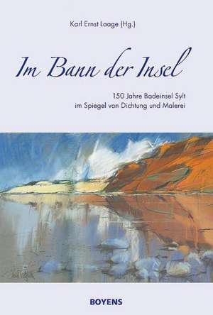 Im Bann der Insel de Karl Ernst Laage