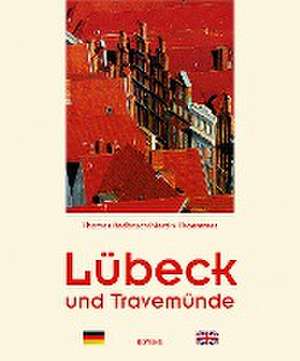 Lübeck und Travemünde de Thomas Radbruch