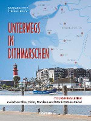 Unterwegs in Dithmarschen de Barbara Post