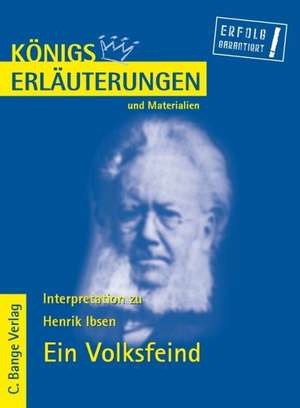 Ein Volksfeind. Erläuterungen und Materialien de Henrik Ibsen