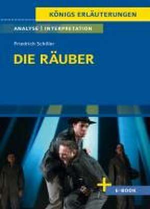 Die Räuber von Friedrich Schiller - Textanalyse und Interpretation de Friedrich Schiller