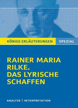 Rilke. Das lyrische Schaffen de Rainer Maria Rilke