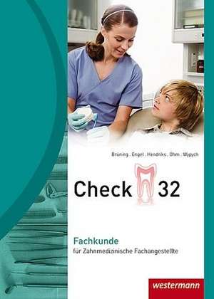 Check 32 Fachkunde für Zahnmedizinische Fachangestellte de Cornelia Wypych