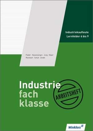 Industriefachklasse 2 Arb. LF 6-9 (Deitermann)