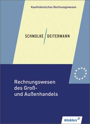 Rechnungswesen des Groß- und Außenhandels. Schülerband de Wolf-Dieter Rückwart